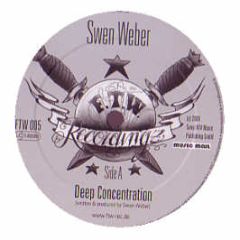 Swen Weber - Deep Concentration - Ftw Recordingz 3