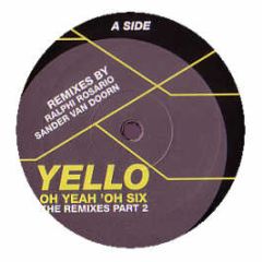 Yello - Oh Yeah (Remixes) (Part 2) - Universal