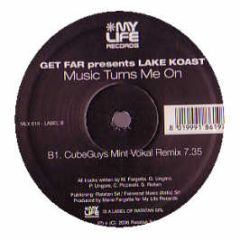 Get Far Presents Lake Koast - Music Turns Me On - My Life Records 14