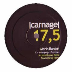 Mario Ranieri - Its A Campaign Of Remixes - Carnage