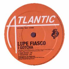 Lupe Fiasco - I Gotcha - Atlantic