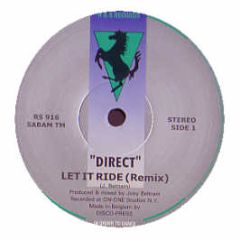 Direct - Let It Ride (Remix) - R & S Records