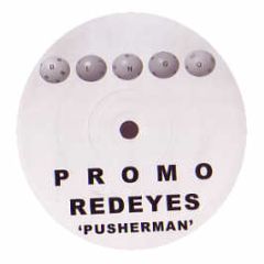 Redeyes / Stu C4C - Pusherman / Flow - Bingo