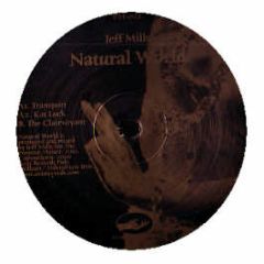 Jeff Mills - Natural World - Purpose Maker