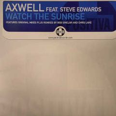 Axwell Feat Steve Edwards - Watch The Sunrise - Positiva