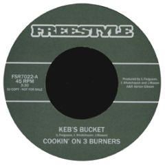 Cookin' On 3 Burners - Keb's Bucket - Freestyle