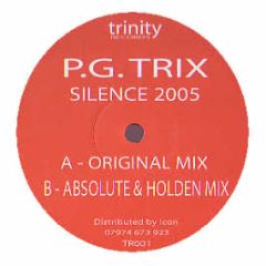 Pg Trix - Silence 2005 - Trinity Records