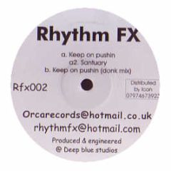 Rhythm Fx - Keep On Pushin - Orca Records
