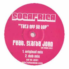 Jeremy Sylvester Pres. Socafrica - Take Off Ya Top - Love House Records