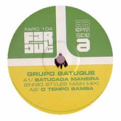 Grupo Batuque - Batucada Maneira - Far Out
