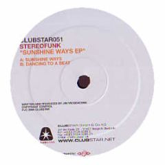 Stereofunk - Sunshine Ways EP - Clubstar