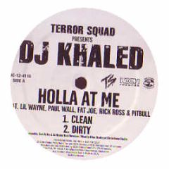 Terror Squad Presents DJ Khaled - Holla At Me Baby - Koch Records