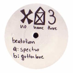 Beatotion - Spectro / Gutten Love - No Home