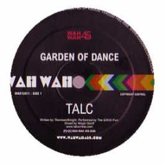 Talc - Garden Of Dance - Wahwah 45