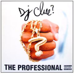 DJ Clue - The Professional - Def Jam