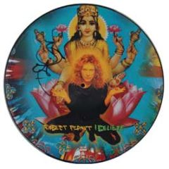 Robert Plant - I Believe (Signed Picture Disc) - Fontana