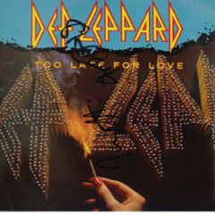 Def Leppard - Too Late For Love (Signed Copy) - Phonogram