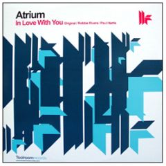 Atrium - In Love With You - Toolroom