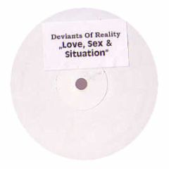 Deviants Of Reality - Love, Sex & Situation - White