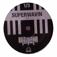 Glitch - Superwavin - Nano