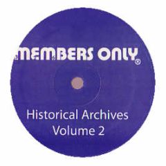 Members Only - Historical Archives (Volume 2) - Members Only