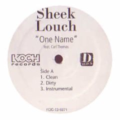 Sheek Louch Featuring Carl Thomas - One Name - Koch Records
