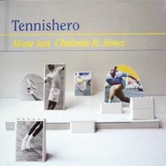 Tennishero Feat Chelonis R Jones - Alone - DNM