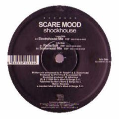 Scare Mood - Shockhouse - Making Waves
