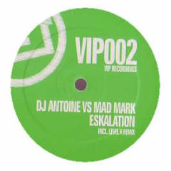 DJ Antoine Vs Mad Mark - Eskalation - Vip Recordings
