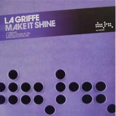 La Griffe - Make It Shine - Data