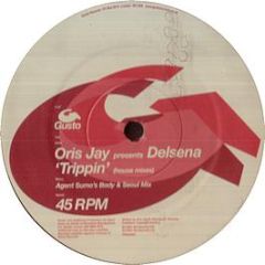 Oris Jay Feat Delsena - Trippin - Gusto Records
