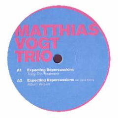 Matthias Vogt Trio - Expecting Repercussions - Infracom