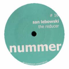 San Lebowski - The Reducer - Nummer