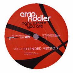 Amp Fiddler  - Right Where You Are (Promo Copy) - Genuine Article