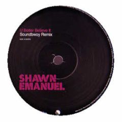 Shawn Emanuel - U Better Believe It (Remixes 2) - EMI