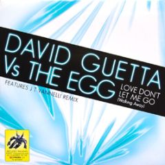 David Guetta Vs The Egg - Love Don't Let Me Go (Walking Away) - Gusto Records