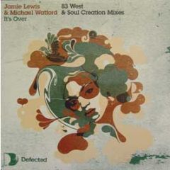 Jamie Lewis & Michael Watford - It's Over (Remixes) - Defected