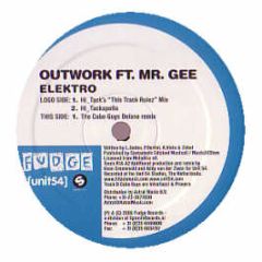 Outwork Feat. Mr Gee - Elektro (Hi_Tack Remix) - Fudge 3