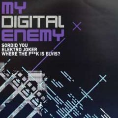 My Digital Enemy - Sordid You - My Digital Enemy