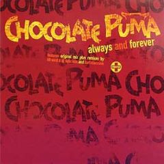 Chocolate Puma - Always And Forever - Positiva