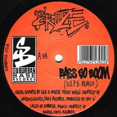 D'Cruze - Bass Go Boom / Want You Now (Remixes) - Suburban Base