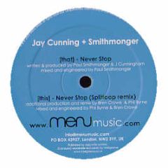 Jay Cunning & Smithmonger - Never Stop - Menu Music