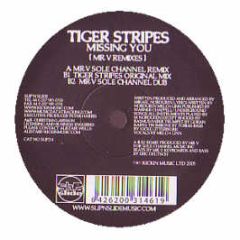 Tiger Stripes - Missing You (Mr V Remixes) - Slip 'N' Slide
