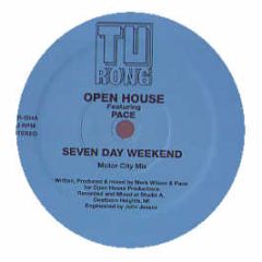 Open House Feat. Pace - Seven Day Weekend - Tu Rong