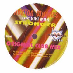 Hoxton Whores Feat. Niki Mak - Stronger - Hoxton Whores 