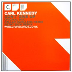 Carl Kennedy - Don't Give Up - CR2