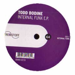 Todd Bodine - Internal Funk EP - Treibstoff