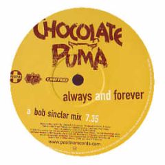 Chocolate Puma - Always And Forever (Remixes) - Positiva