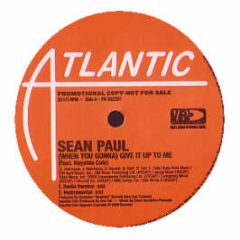 Sean Paul Featuring Keyshia Cole - (When You Gonna) Give It Up To Me - Atlantic
