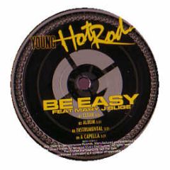 Hot Rod  - Be Easy - Interscope